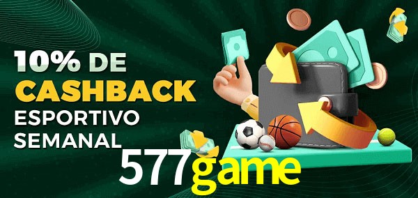 10% de bônus de cashback na 577game