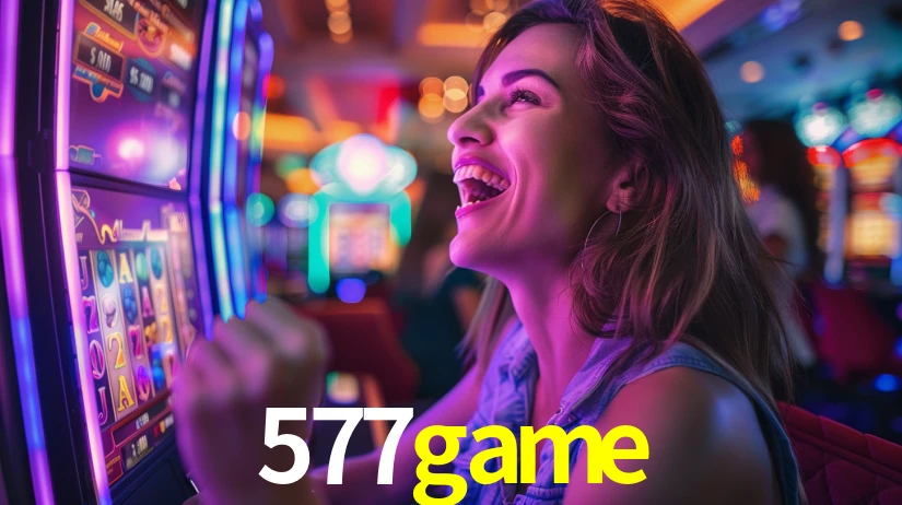 577game: Jogos de Caça-Níqueis-Altas Recompensas, Roleta-Velocidade, Blackjack-Desafios Máximos